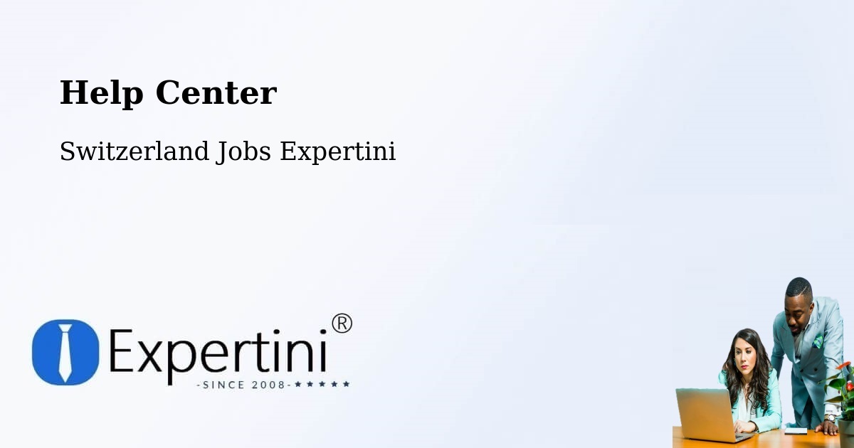 Help Center – Huttwil - Switzerland Jobs Expertini