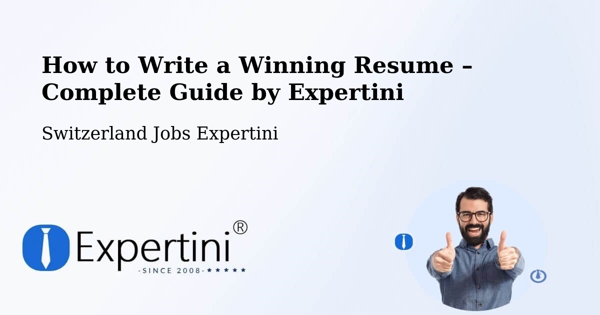 Resume Writing Guide for Job Seekers – Huttwil - Huttwil, Switzerland Jobs Expertini